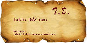 Totis Dénes névjegykártya